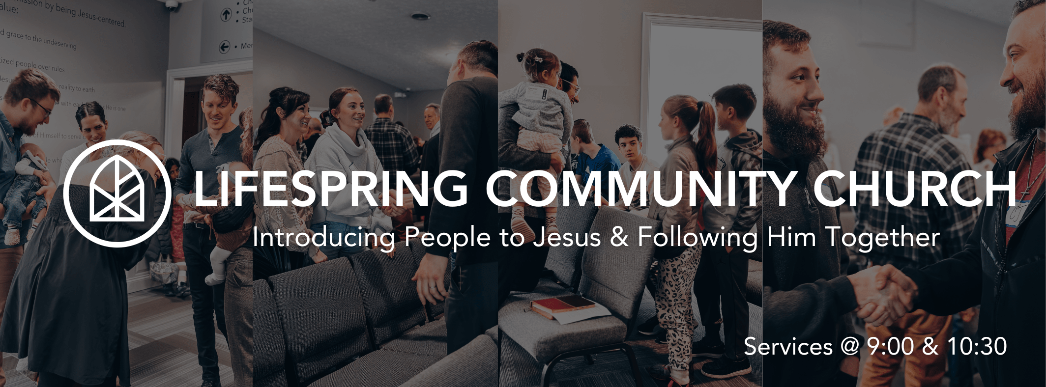 Lifespring Community Church, Introducing People to Jesus and Following Him Together